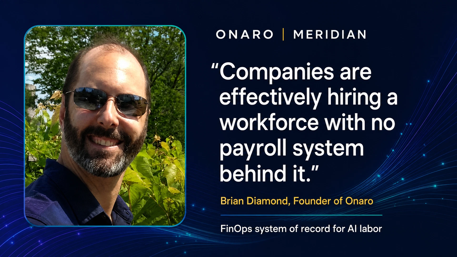 Onaro Introduces Meridian, a FinOps System of Record for AI Labor
